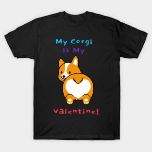 My Corgi Is My Valentine T-Shirt